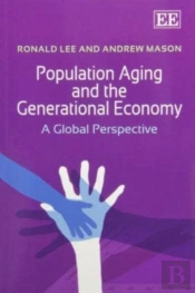 Population Aging And The Generational Economy - A Global Perspective
