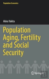Population Aging, Fertility And Social Security