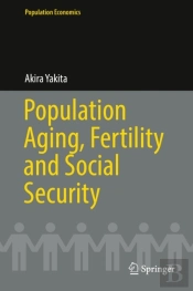 Population Aging, Fertility And Social Security
