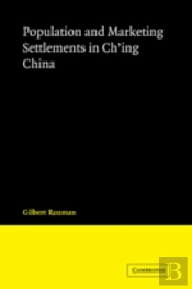 Population And Marketing Settlements In Ch'Ing China