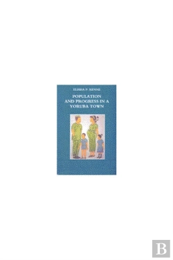 Bertrand.pt - Population And Progress In A Yoruba Town