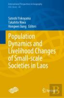 Population Dynamics And Livelihood Changes Of Small-Scale Societies In Laos