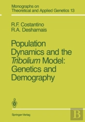 Population Dynamics And The Tribolium Model: Genetics And Demography