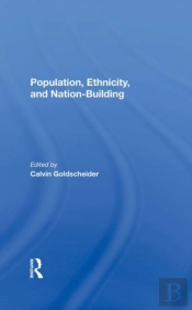 Population, Ethnicity, And Nationbuilding