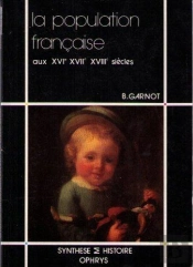 Population Francaise Aux Xvi Xvii Xviiiesiecles