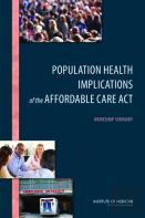 Population Health Implications Of The Affordable Care Act