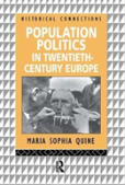 Population Politics In Twentieth Century Europe
