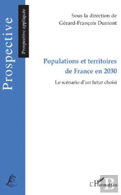 Populations Et Territoires De France En 2030 ; Le Scénario D'Un Futur Choisi