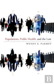 Populations, Public Health, And The Law