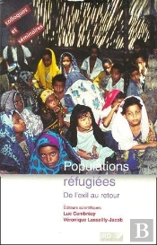Populations Réfugiées ; De L'Exil Au Retour