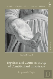 Populism And Courts In An Age Of Constitutional Impatience