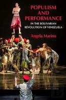 Populism And Performance In The Bolivarian Revolution Of Venezuela