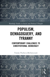 Populism, Demagoguery, And Tyranny