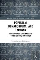 Populism, Demagoguery, And Tyranny