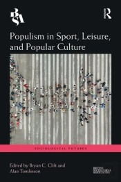 Populism In Sport, Leisure, And Popular Culture
