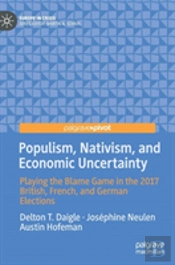 Populism, Nativism, And Economic Uncertainty