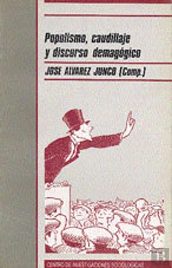 Bertrand.pt - Populismo, Caudillaje Y Discurso Demagógico