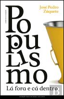 Populismo Lá Fora e Cá Dentro