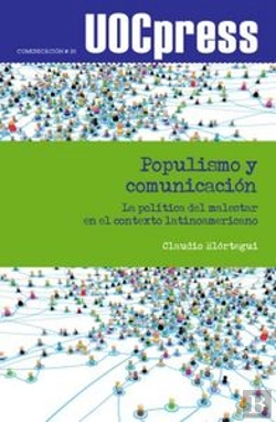 Bertrand.pt - Populismo Y Comunicación. La Política Del Malestar En El Contexto Latinoamericano