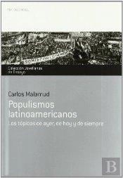 Populismosálatinoamericanos.Álosátópicosádeáayer, Hoyáyásiempre