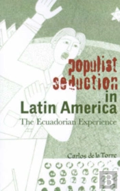 Populist Seduction In Latin America