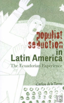 Bertrand.pt - Populist Seduction In Latin America