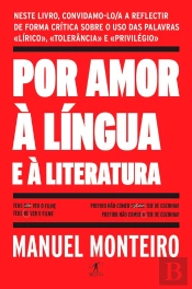 Por Amor À Língua E À Literatura