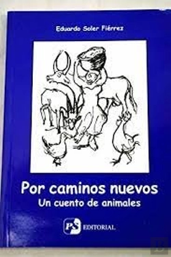 Bertrand.pt - Por Caminos Nuevos. Un Cuento De Animales