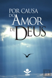 Por Causa Do Amor De Deus