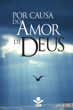 Bertrand.pt - Por Causa Do Amor De Deus