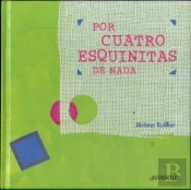 Por Cuatro Esquinitas De Nada