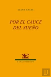 Por El Cauce Del Sueño