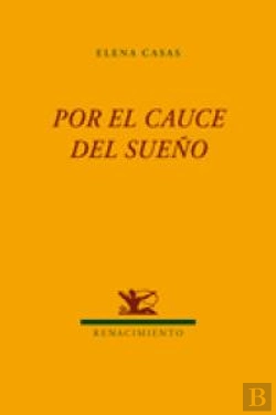 Bertrand.pt - Por El Cauce Del Sueño