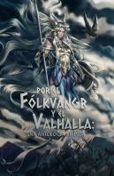 Por El Fólkvangr Y El Valhalla: Una Antología Vikinga