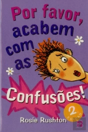 Por Favor, Acabem Com As Confusões