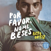Por Favor, No Me Beses