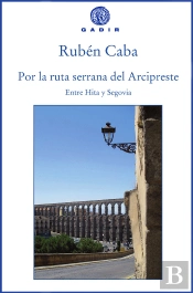 Por La Ruta Serrana Del Arcipreste