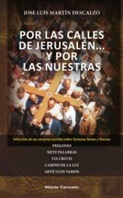 Por Las Calles De Jerusalén... Y Por Las Nuestras