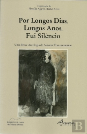 Por Longos Dias, Longos Anos, Fui Silêncio
