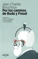 Por Los Caminos De Buda Y Freud