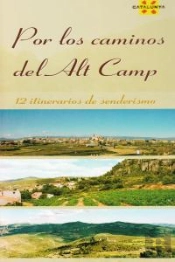 Por Los Caminos Del Alt Camp