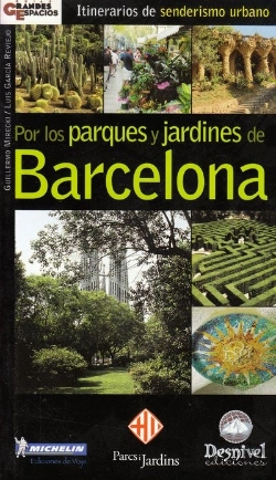 Bertrand.pt - Por Los Parques Y Jardines De Barcelona