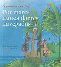 Bertrand.pt - Por Mares Nunca Dantes Navegados
