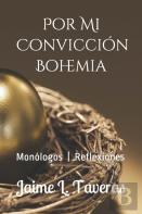Por Mi Conviccion Bohemia