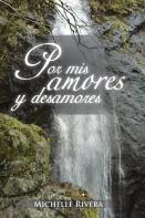 Por Mis Amores Y Desamores