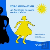 Pôr o Medo a Fugir