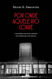 Por Onde Aquele Rio Corre