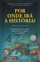 Por Onde Irá a História?