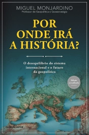 Por Onde Irá a História?