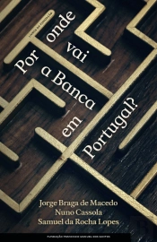 Por Onde Vai a Banca em Portugal?